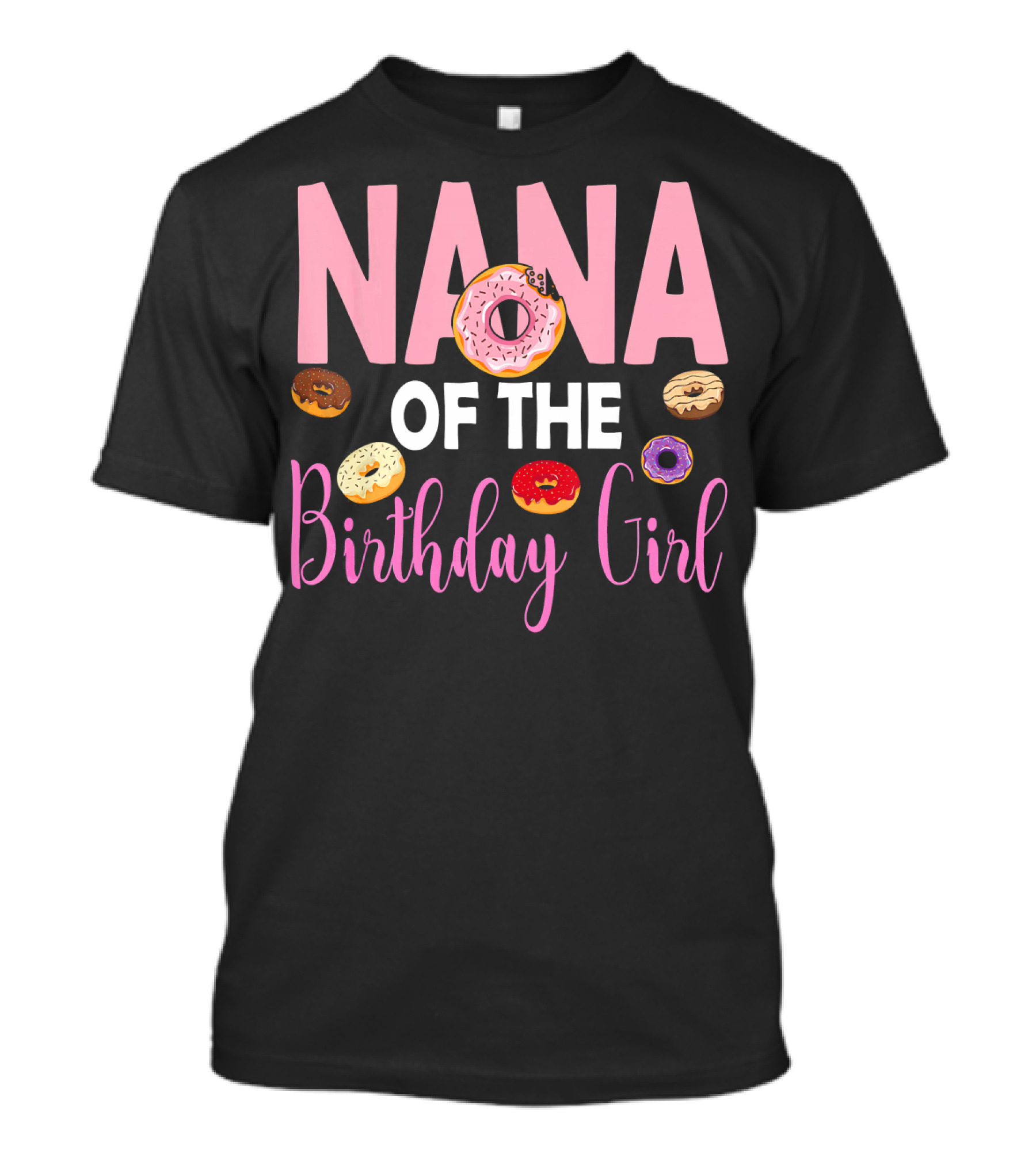 Nana Of The Birthday Girl Donut T-Shirt