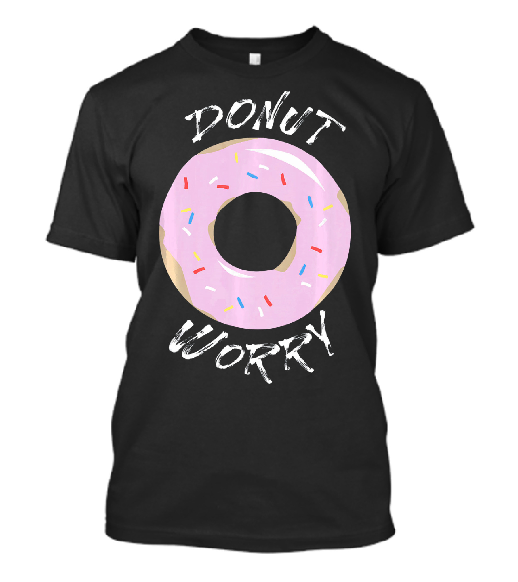 DONUT WORRY Funny Food Pun Pink Frosted Sprinkles T-Shirt