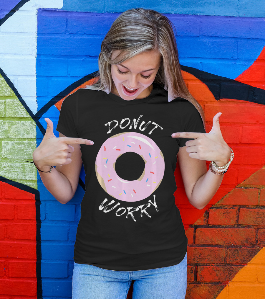 DONUT WORRY Funny Food Pun Pink Frosted Sprinkles T-Shirt