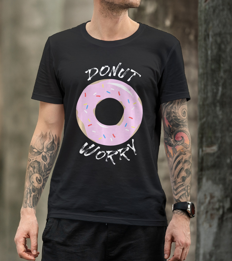 DONUT WORRY Funny Food Pun Pink Frosted Sprinkles T-Shirt