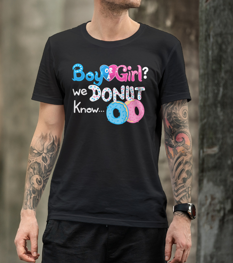 Boy Or Girl We Donut Know Gender Reveal Family Fun T-Shirt