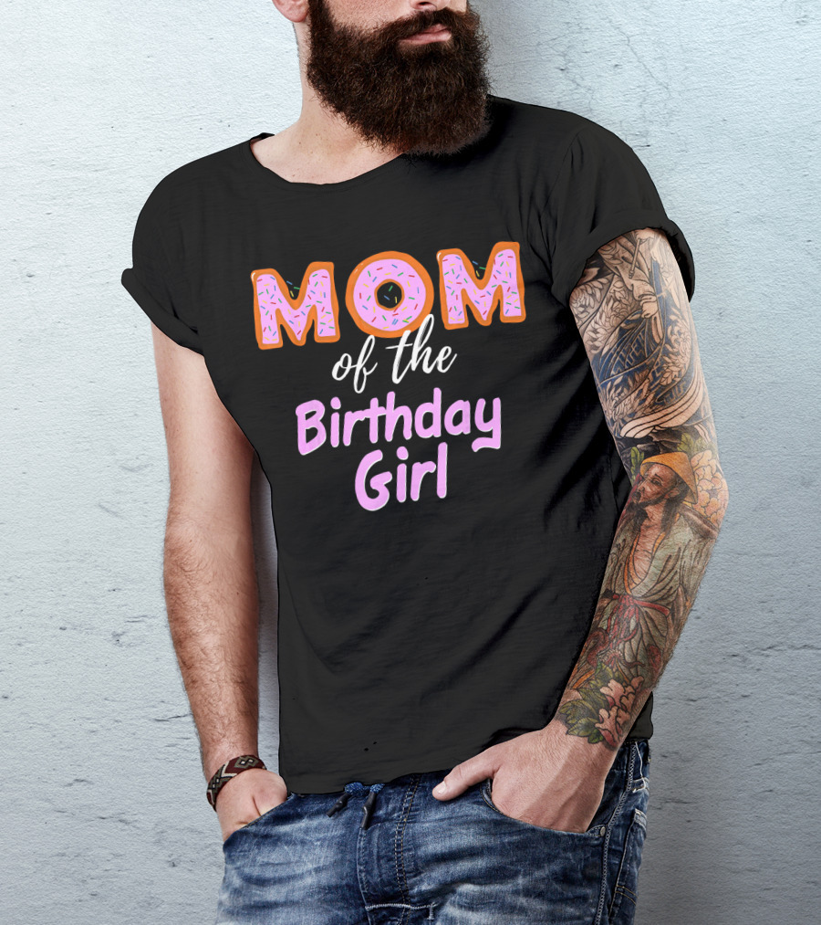 Mom Of The Birthday Girl Donut Sprinkles T-Shirt