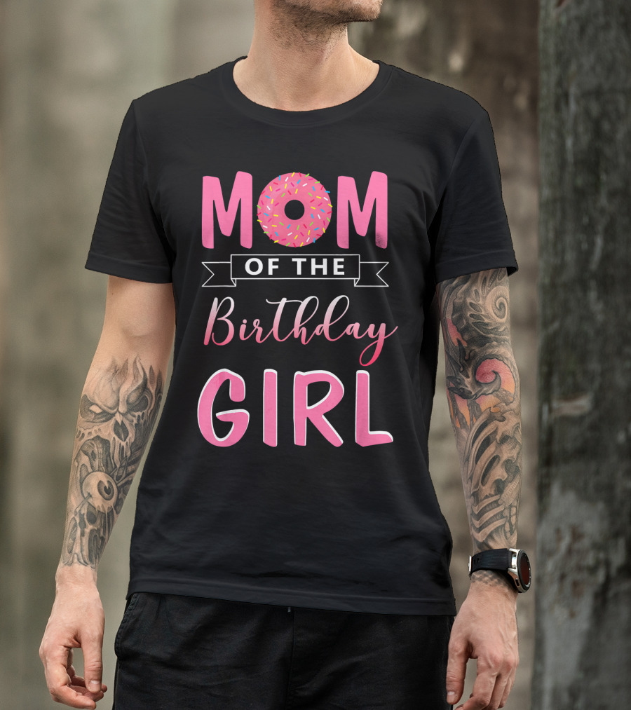 Mom Of The Birthday Girl Pink Sprinkled Donut T-Shirt