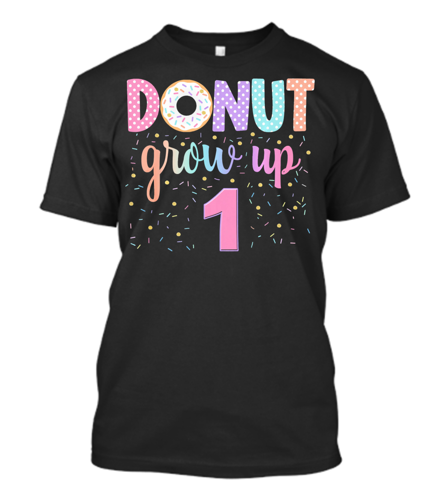 Donut Grow Up 1 Funny 1st Birthday Group Family T-Shirt