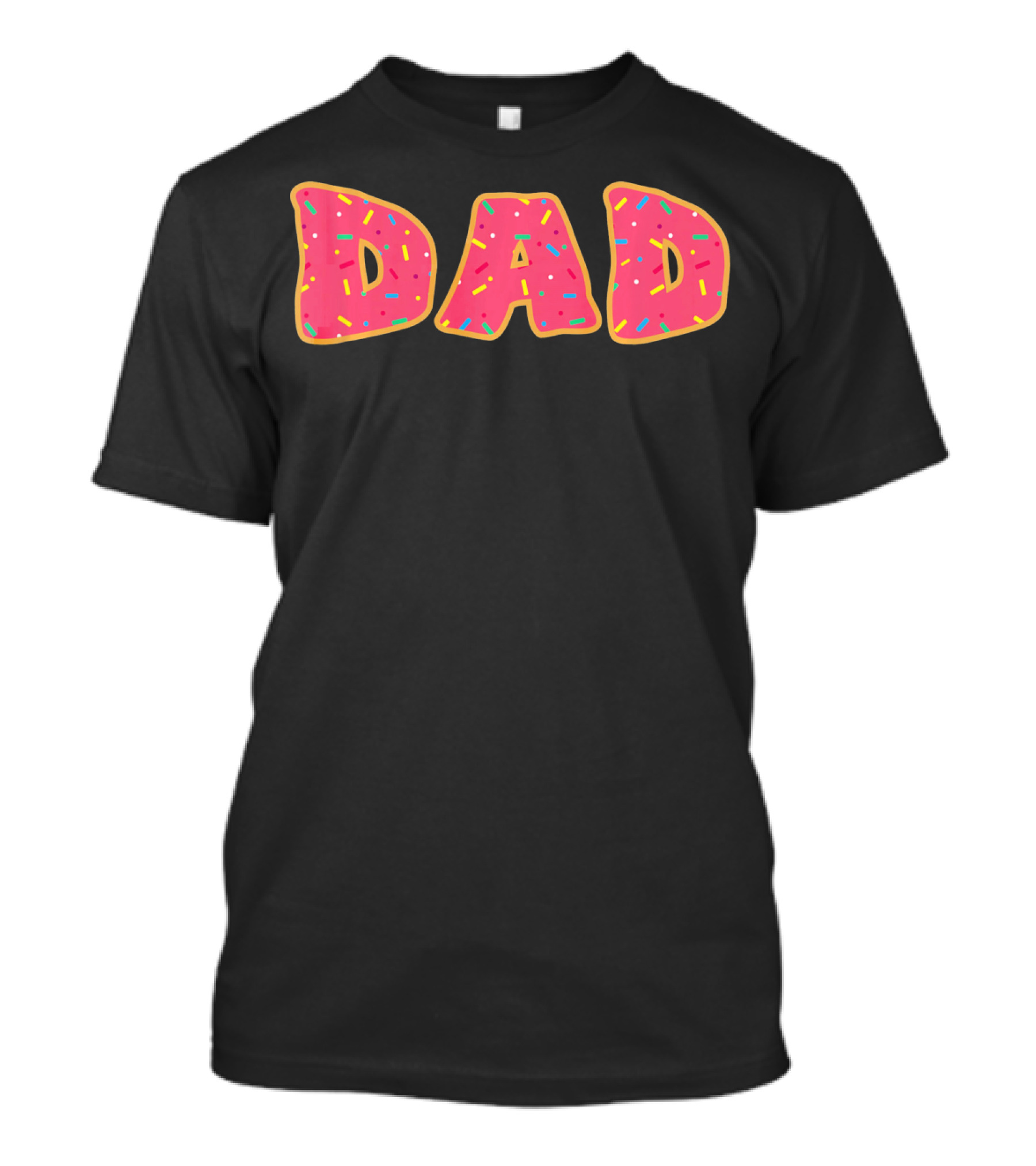 Dad Daddy Funny Sprinkle Donut T-Shirt