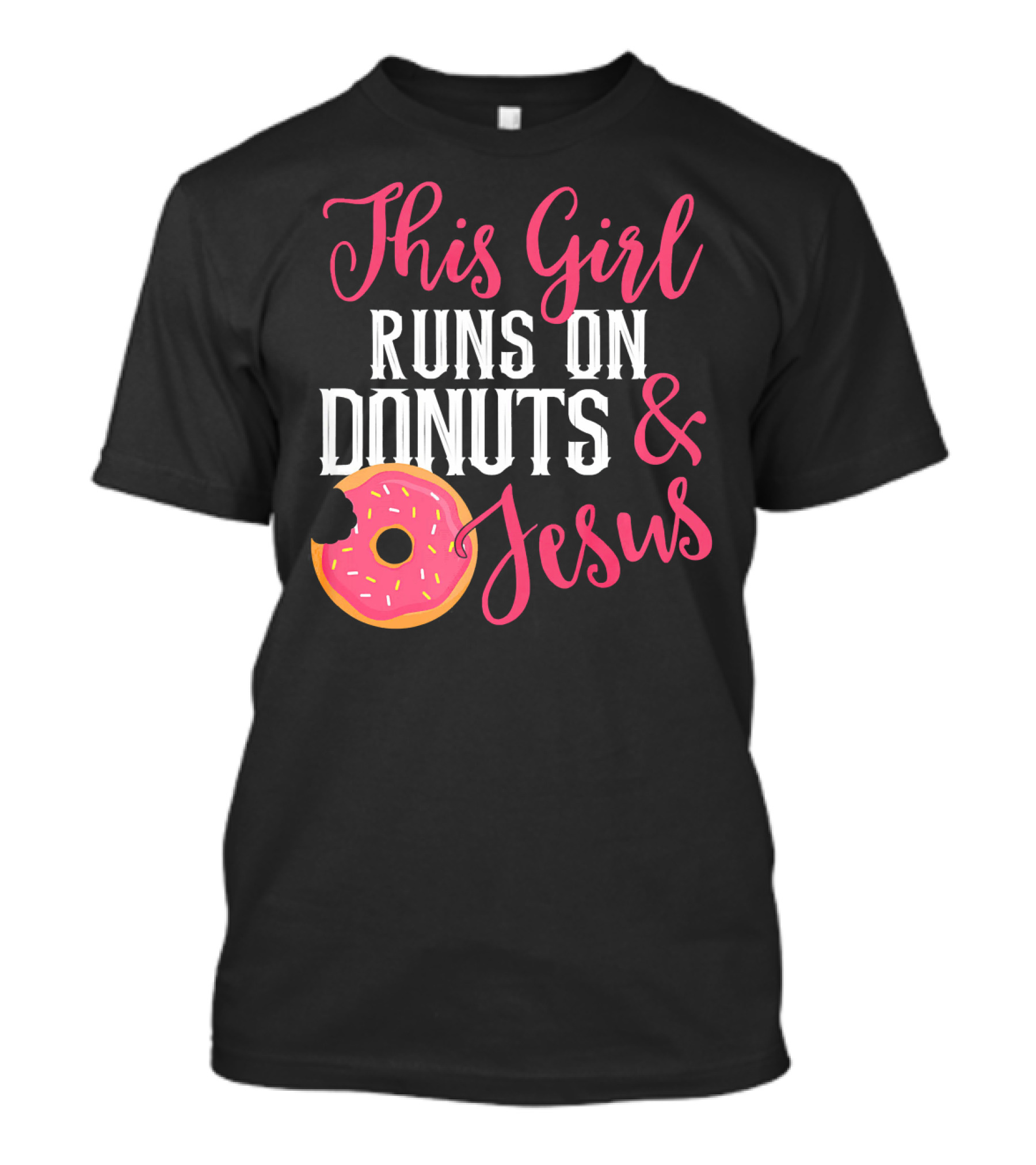 This Girl Runs On Donuts And Jesus T-Shirt