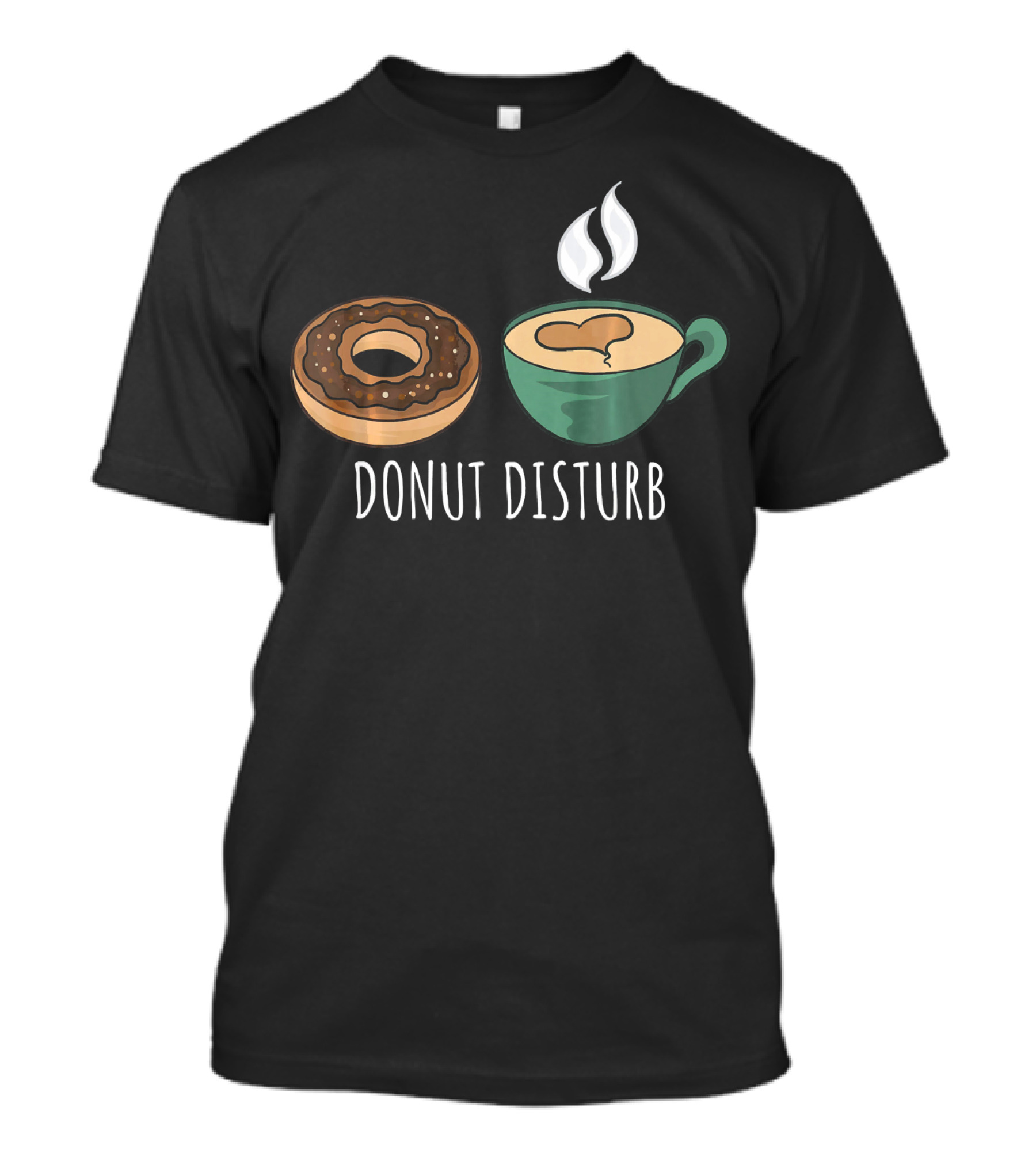 Donut Disturb Coffee Cup Funny Doughnut Sleep T-Shirt