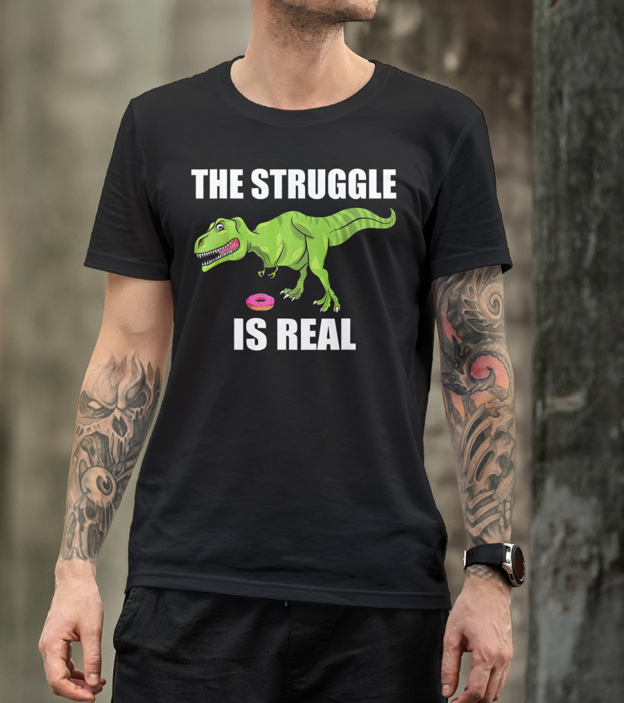 The Struggle Is Real Donut Dinosaur Rex T-Shirt