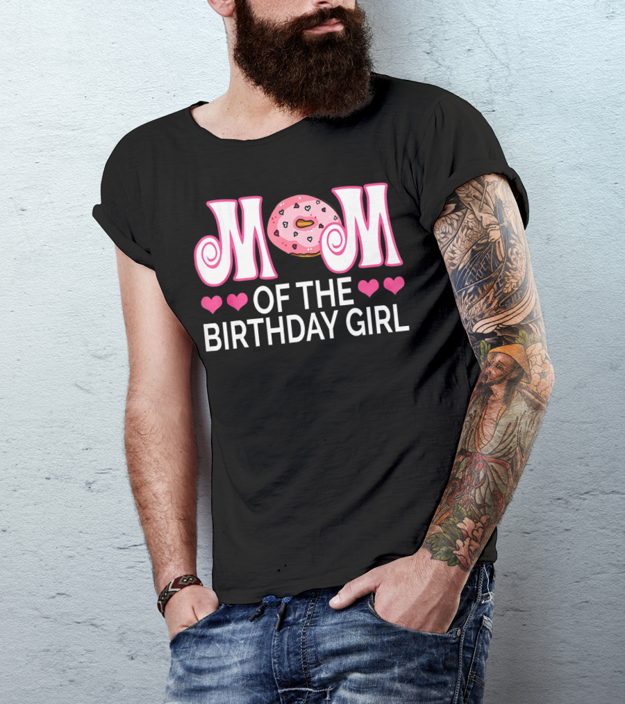 Mom Of The Birthday Girl Donut Party With Hearts T-Shirt