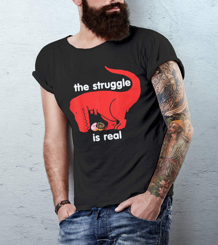 The Struggle Is Real T Rex With Donut Struggle T-Shirt