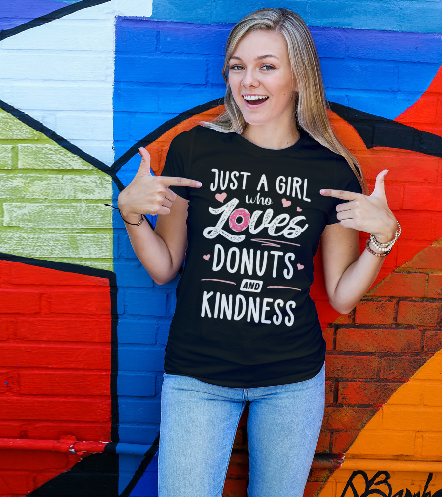 Just A Girl Who Loves Donuts And Kindness Hearts T-Shirt