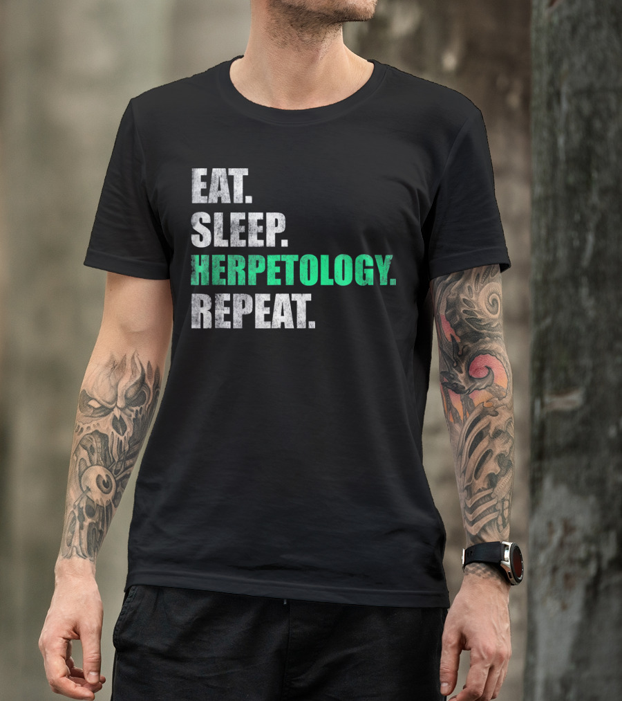 Eat Sleep Herpetology Repeat Zoology Enthusiast Lifestyle Routine T-Shirt