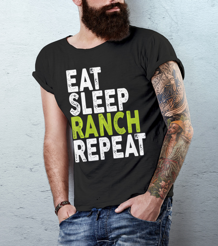 Eat Sleep Ranch Repeat Ranch Funny Farmer Life T-Shirt