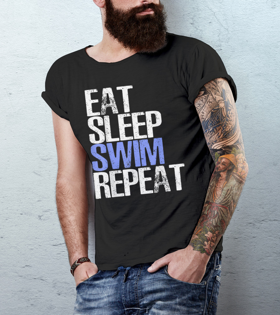 Eat Sleep Swim Repeat Cool Sports Motto T-Shirt