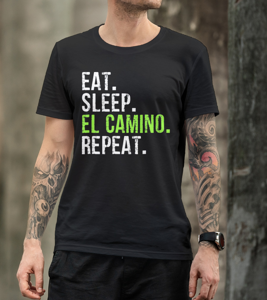 Eat Sleep El Camino Repeat Essentials T-Shirt