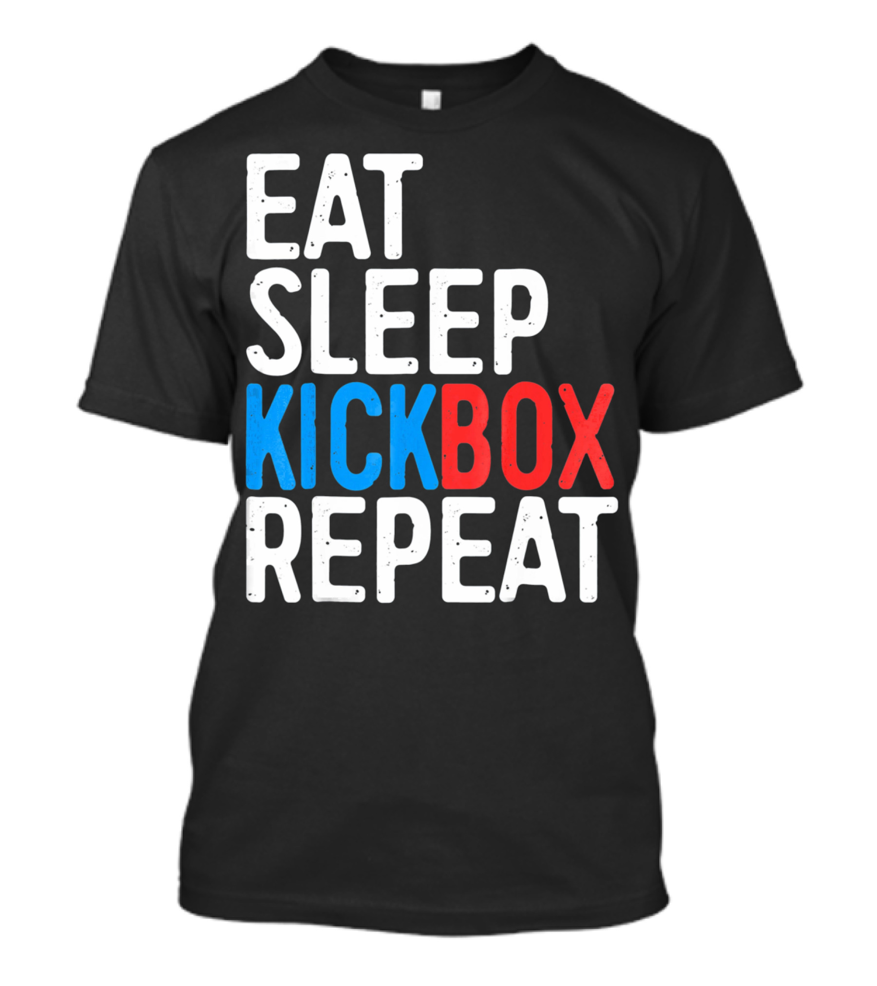 Eat Sleep Kickbox Repeat Kickbox Motivational Sports T-Shirt