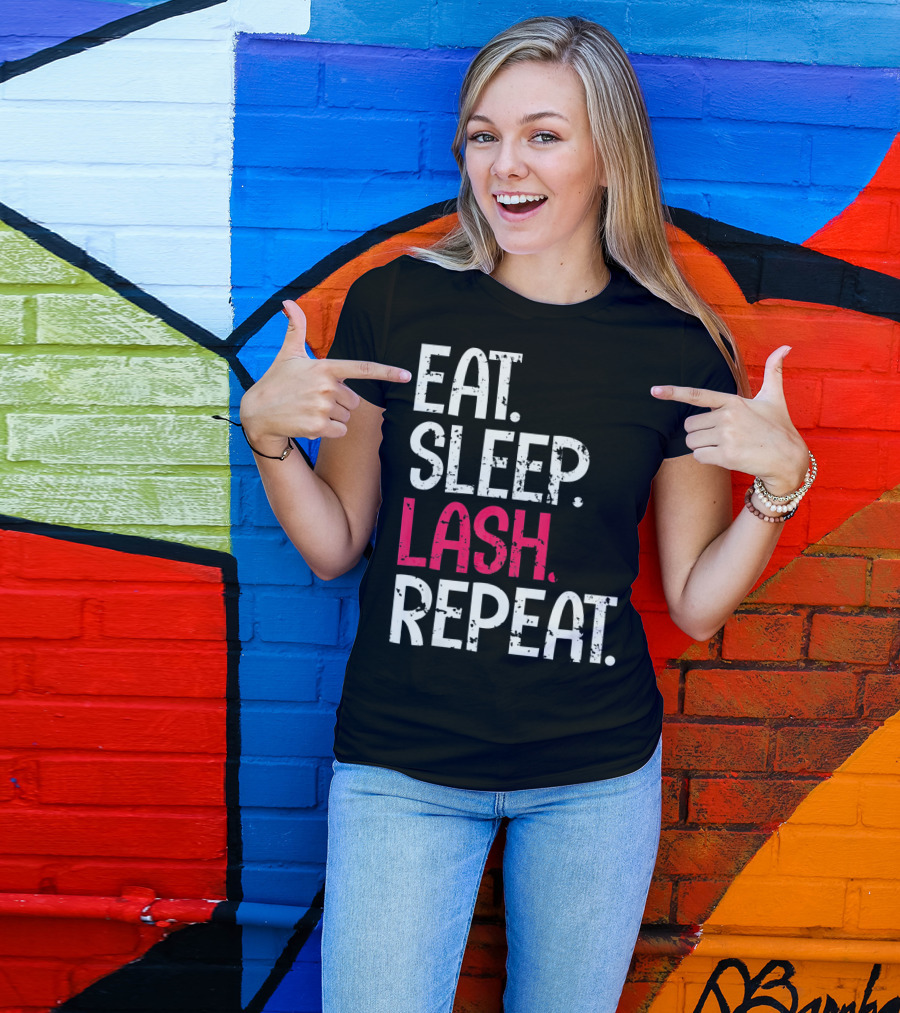 Eat Sleep Lash Repeat Bold Typography Fashion T-Shirt