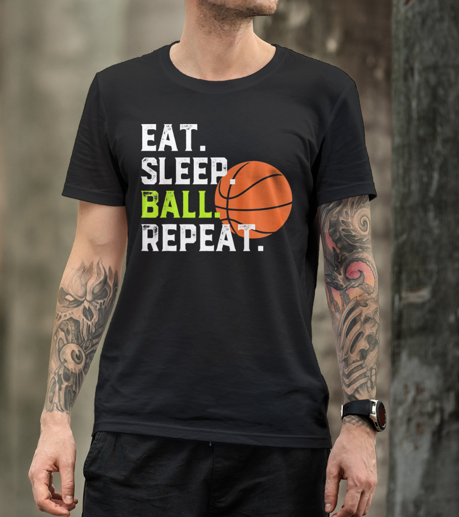 Eat Sleep Ball Repeat Funny Basketball T-Shirt