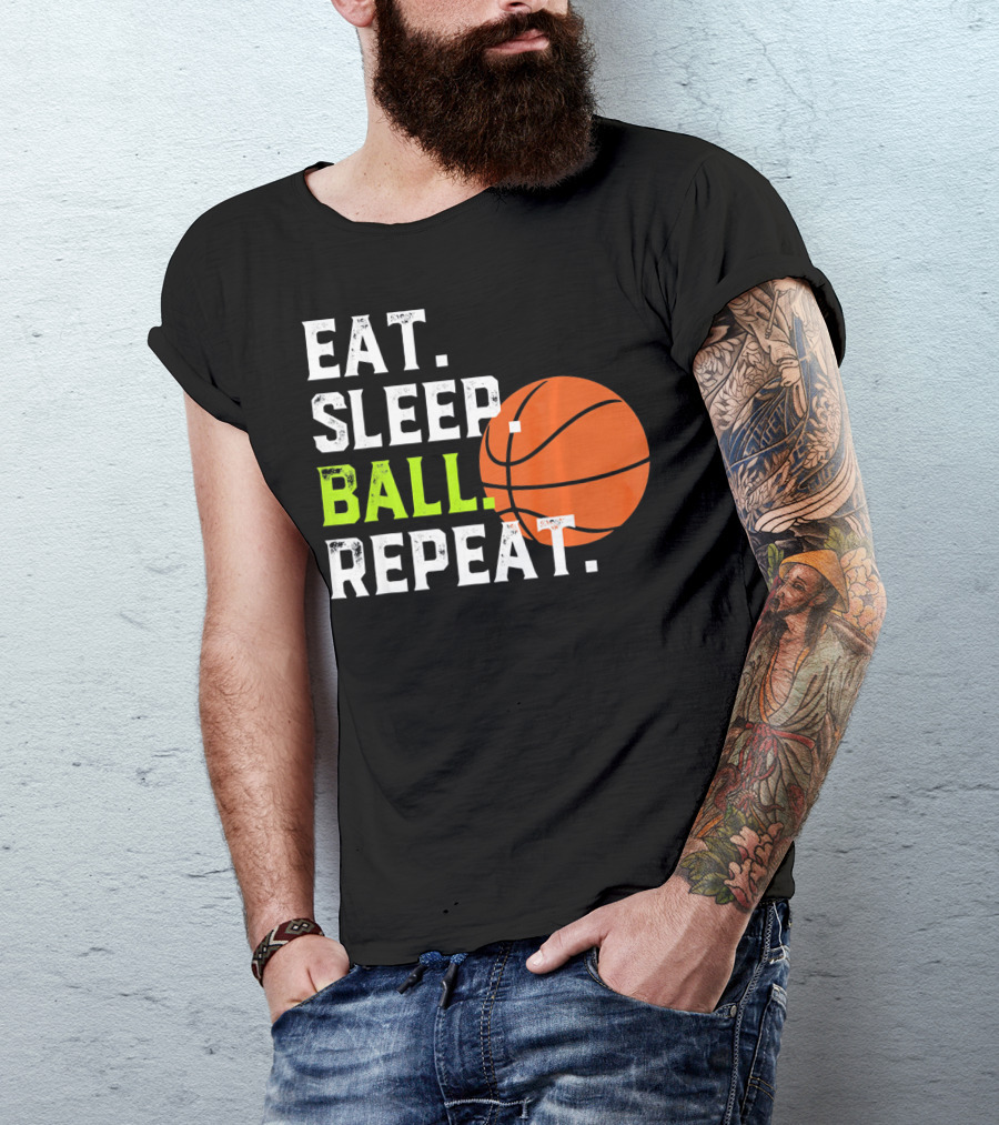Eat Sleep Ball Repeat Funny Basketball T-Shirt