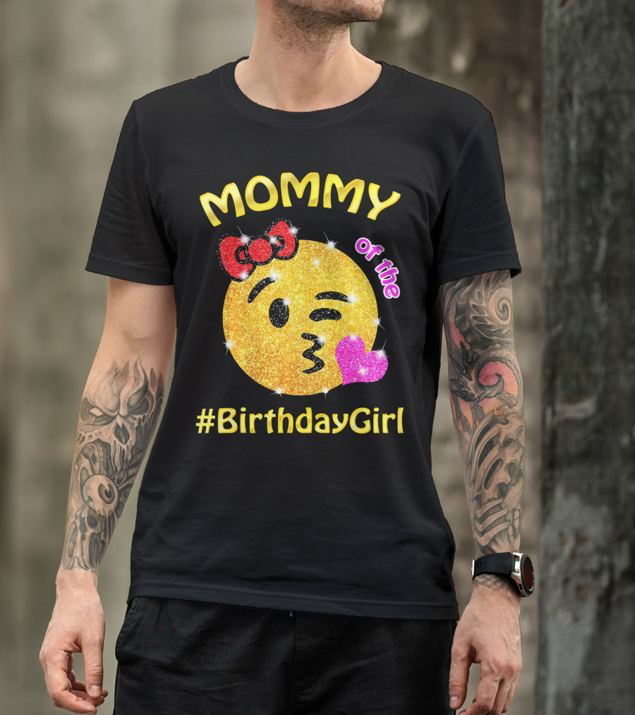 MOMMY Of The #BirthdayGirl Emoji Sparkle T-Shirt