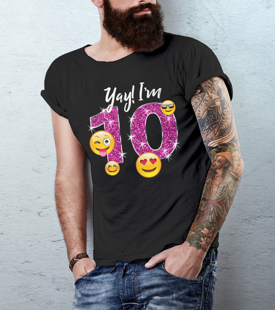 Yay I'm 10 Funny Emoji Birthday Celebration With Sparkly Pink Number And Smiling Faces T-Shirt