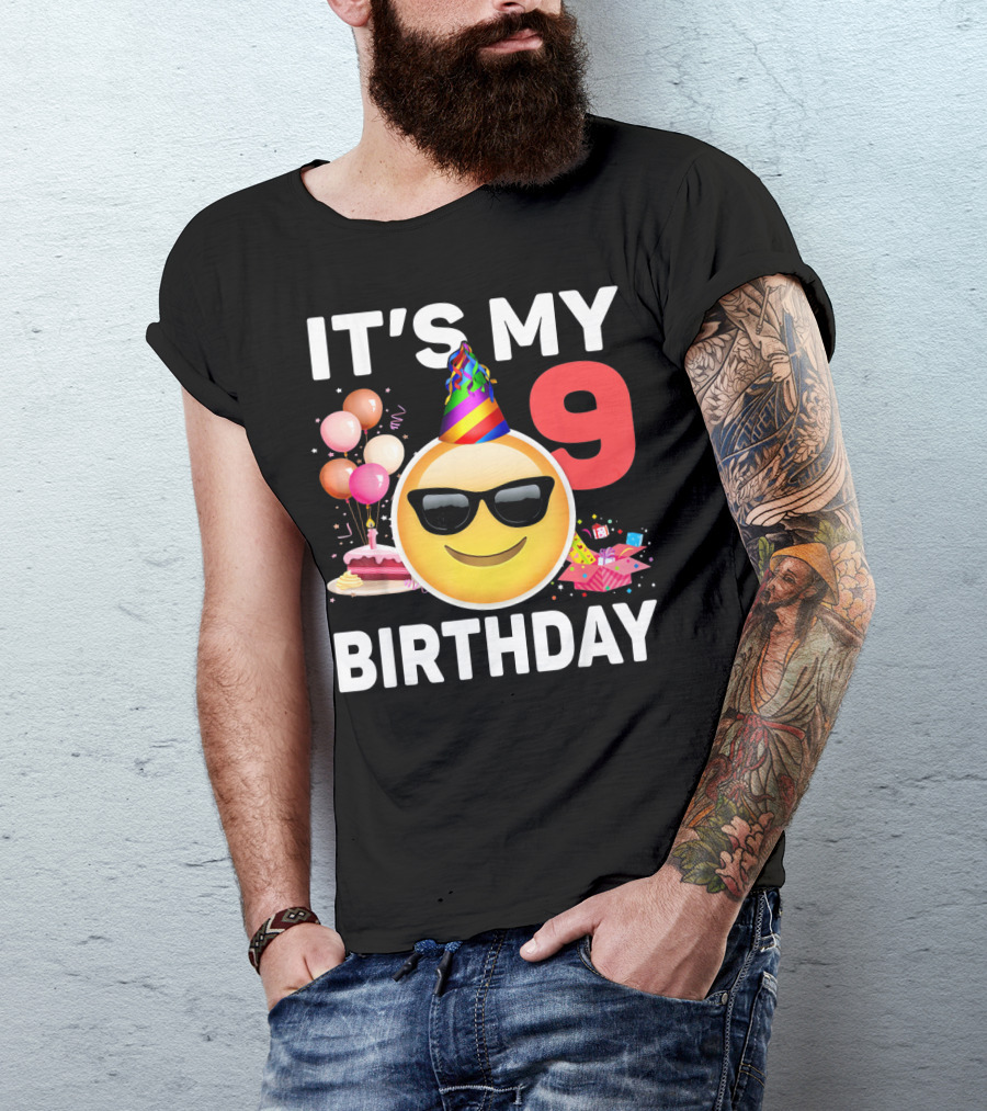 Its My 9 Birthday Emoji Party Hat Sunglasses Cake Balloons T-Shirt