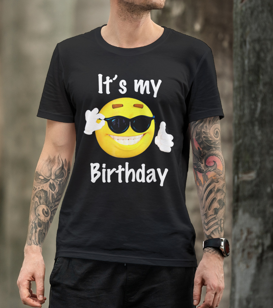 It's My Birthday Emoji Sunglasses Smile T-Shirt