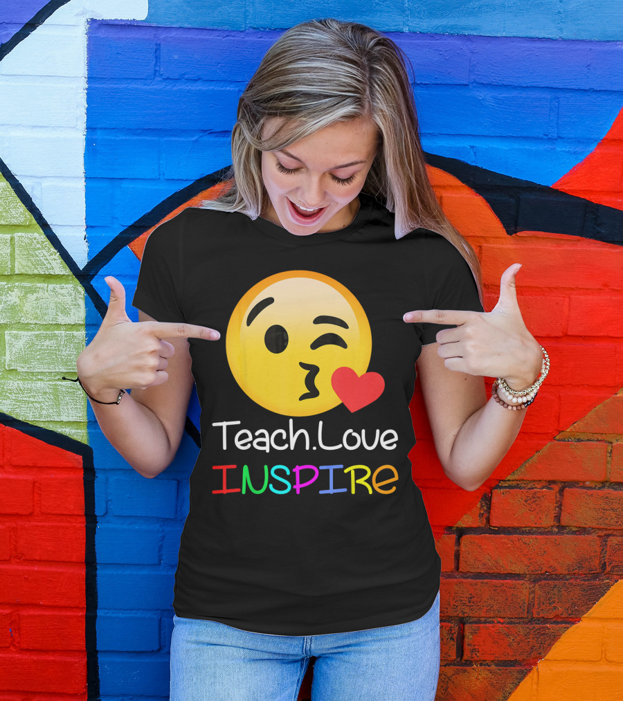 Teach Love Inspire Emoji Kissing Face Heart For Teachers T-Shirt