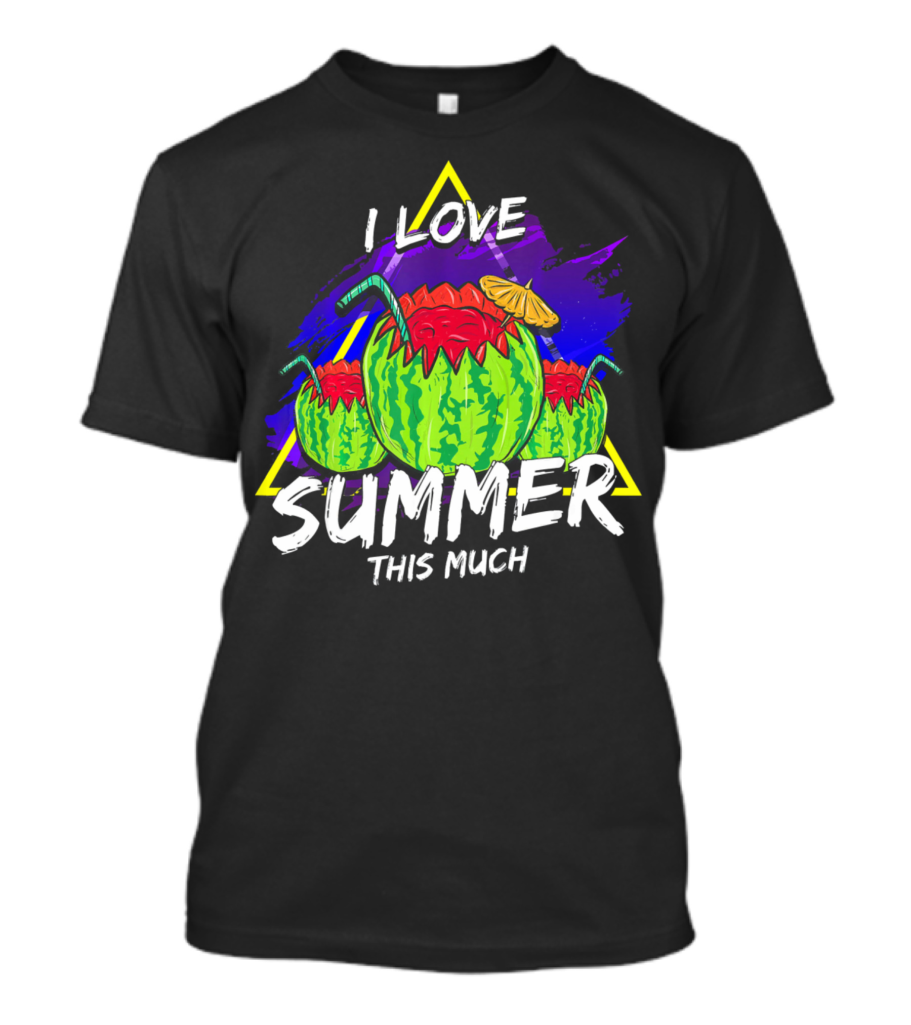 I Love Summer This Much Watermelon Funny Quo T-Shirt