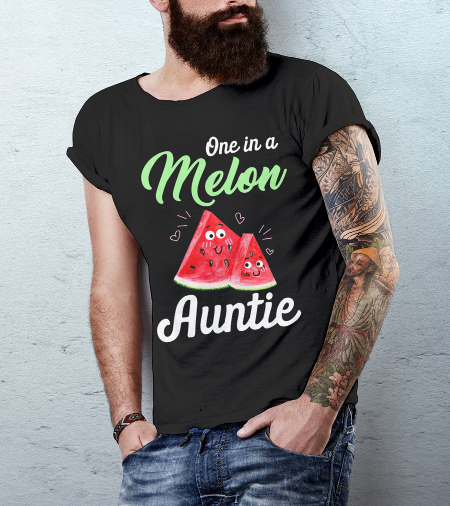 One In A Melon Auntie Cute Watermelon T-Shirt