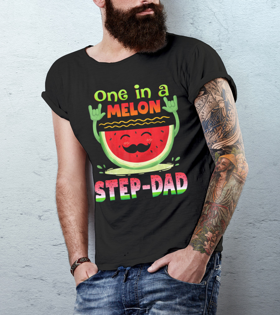 One In A Melon Step-Dad Funny Watermelon Dad T-Shirt