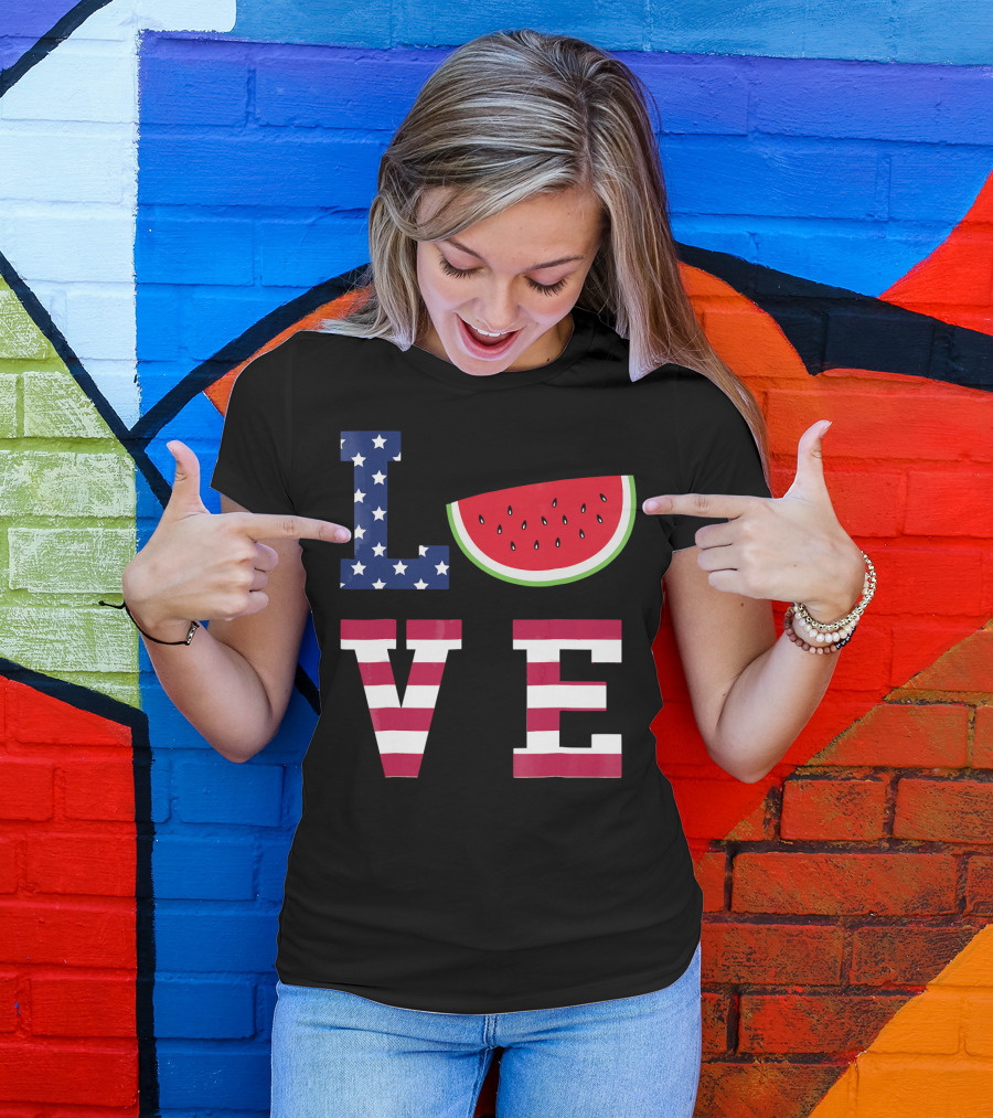 LOVE Fourth Of July Stars Stripes Watermelon T-Shirt