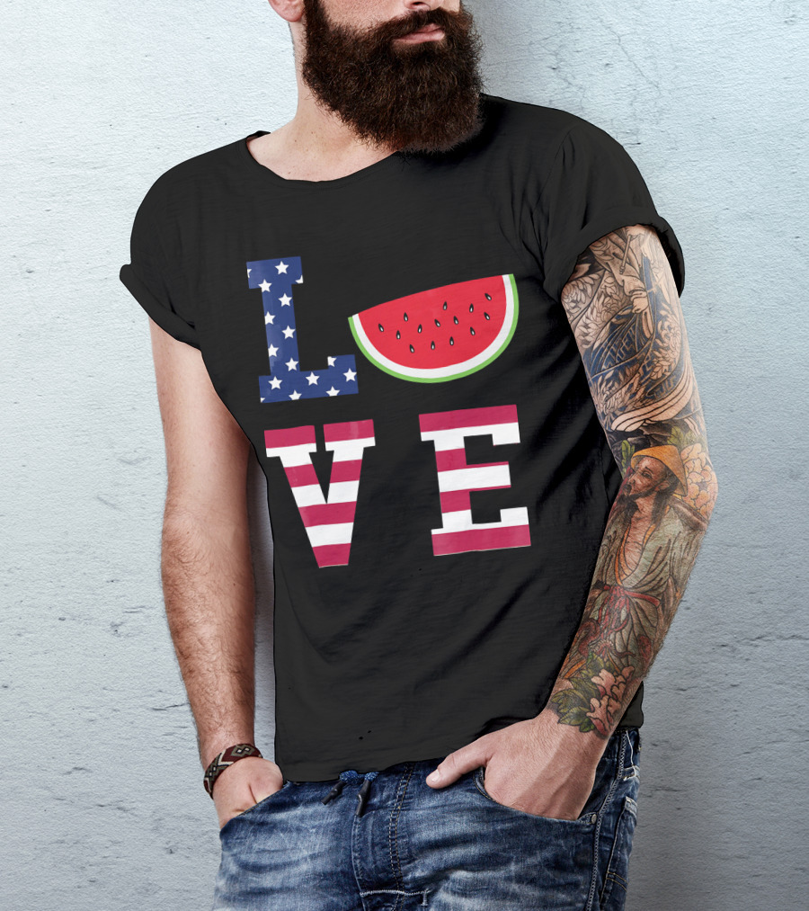 LOVE Fourth Of July Stars Stripes Watermelon T-Shirt