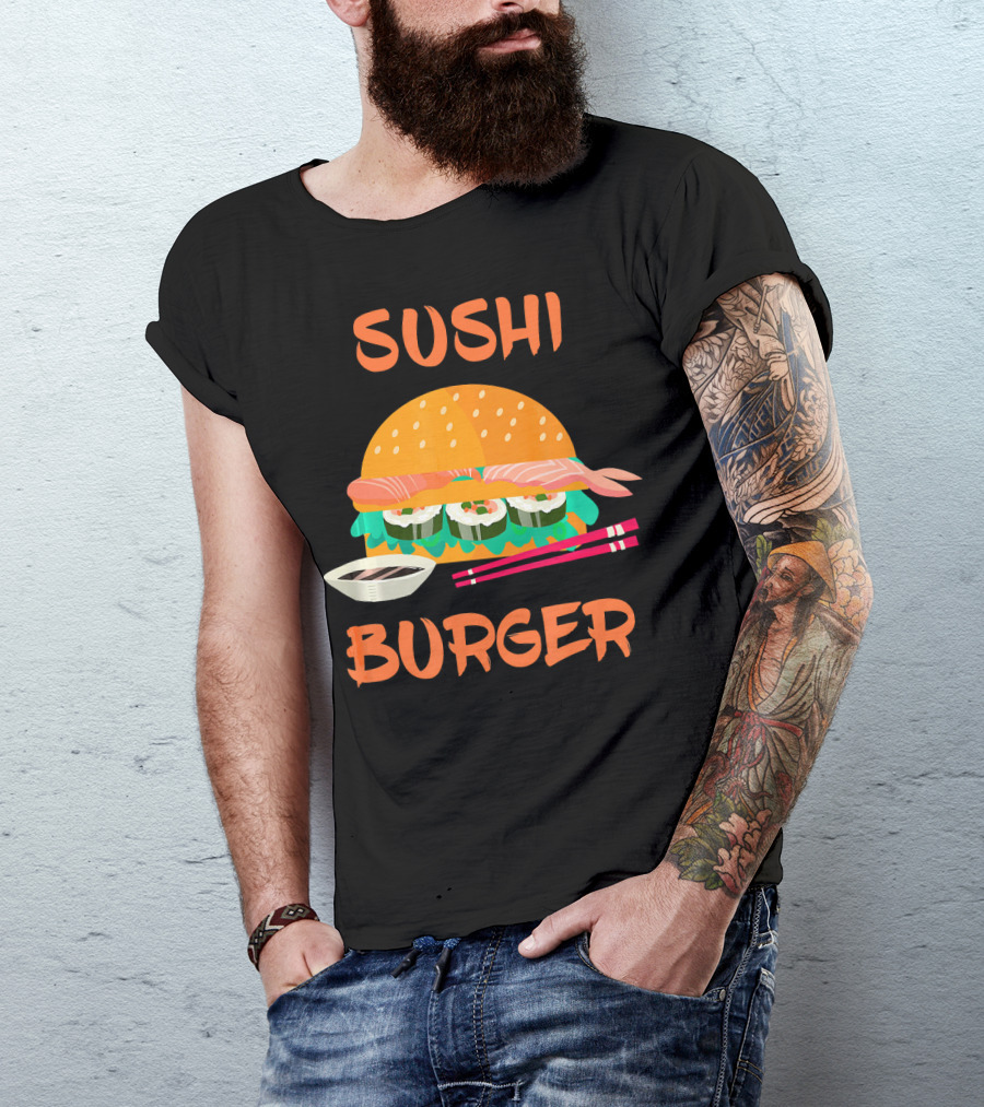 Sushi Burger Japanese Food Hamburger Fusion With Rice Rolls And Chopsticks T-Shirt