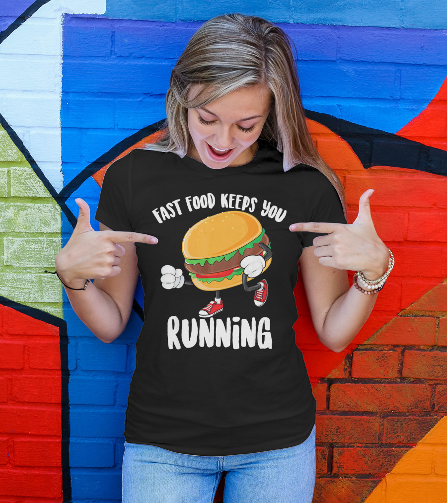 Fast Food Keeps You Running Burger In Sneakers Cool Junk T-Shirt