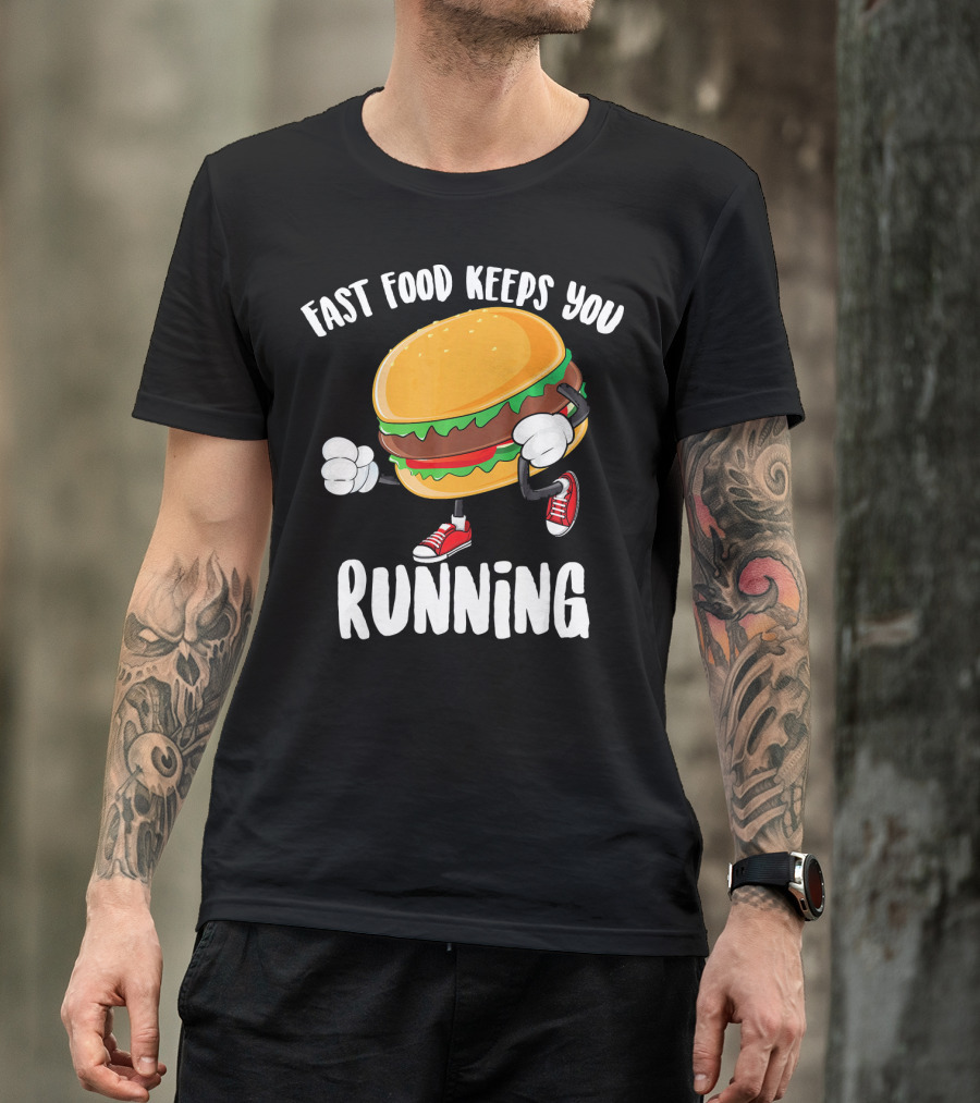 Fast Food Keeps You Running Burger In Sneakers Cool Junk T-Shirt