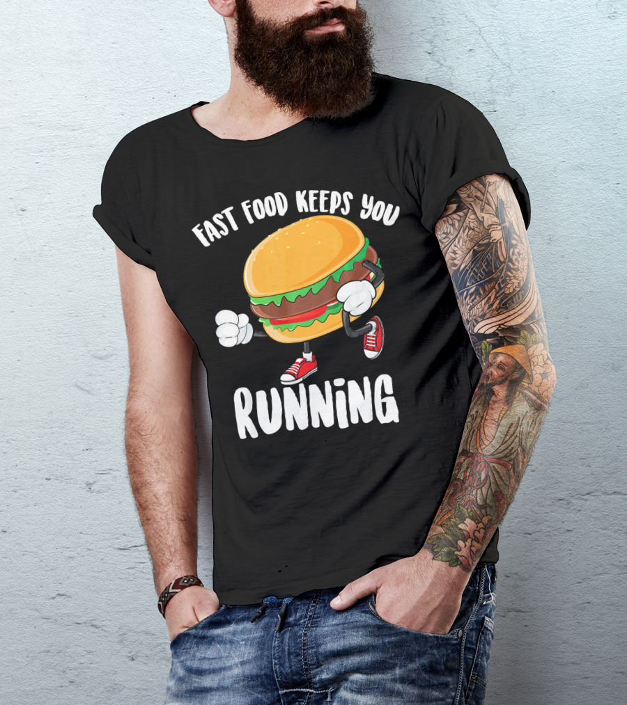 Fast Food Keeps You Running Burger In Sneakers Cool Junk T-Shirt