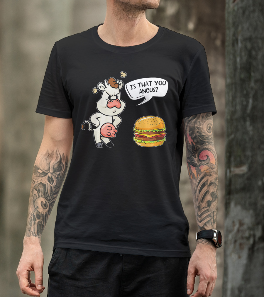 Barbecue Hamburger Is That You Angus Funny Cow Beef T-Shirt