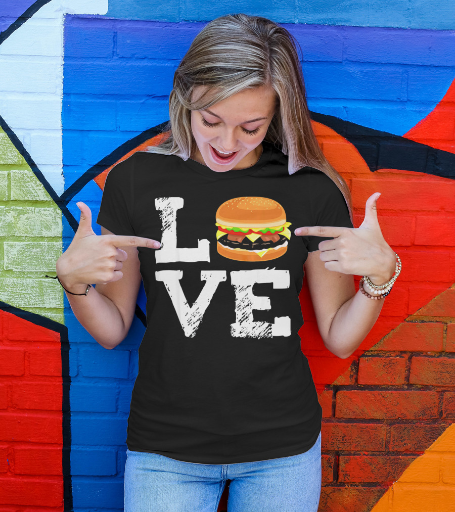 LOVE Hamburger Great T-Shirt