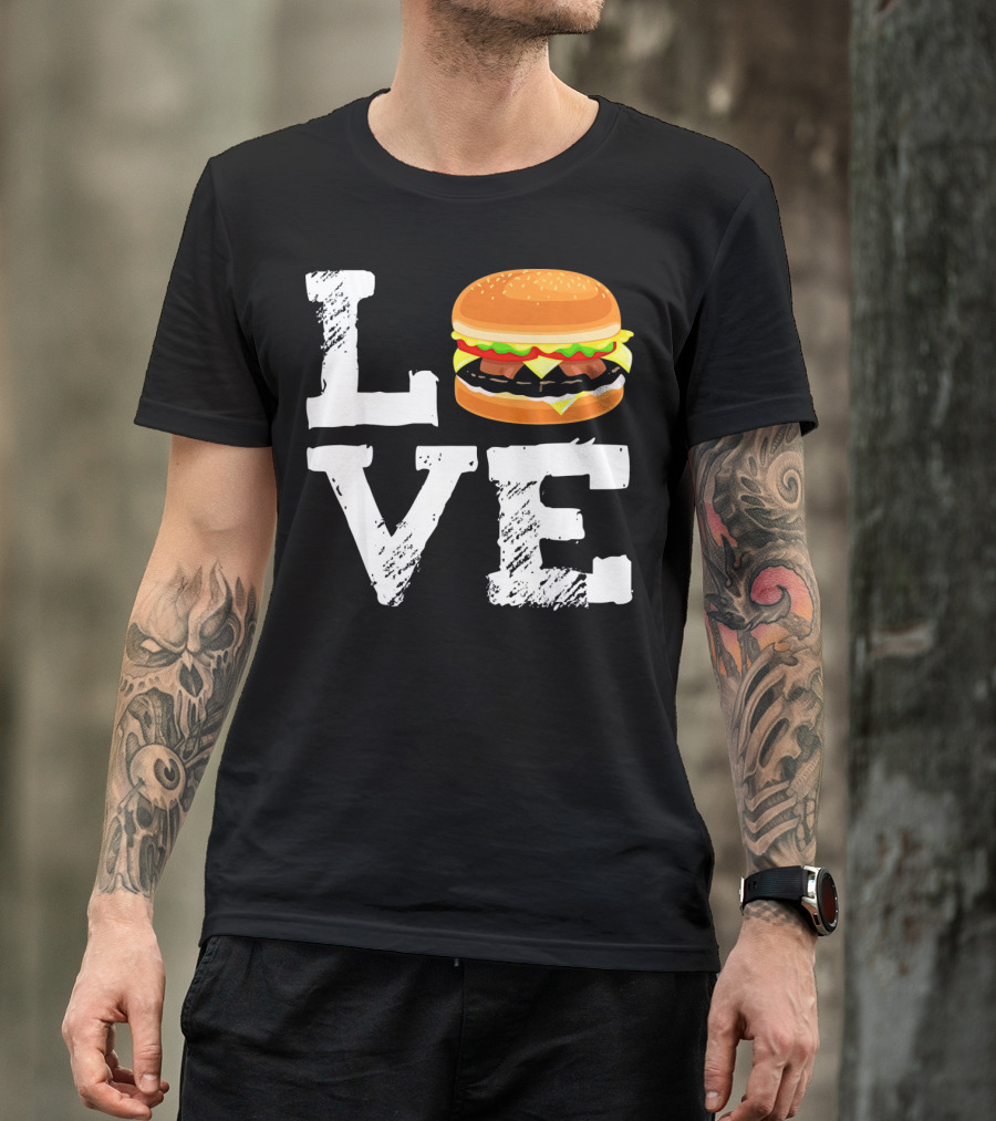 LOVE Hamburger Great T-Shirt