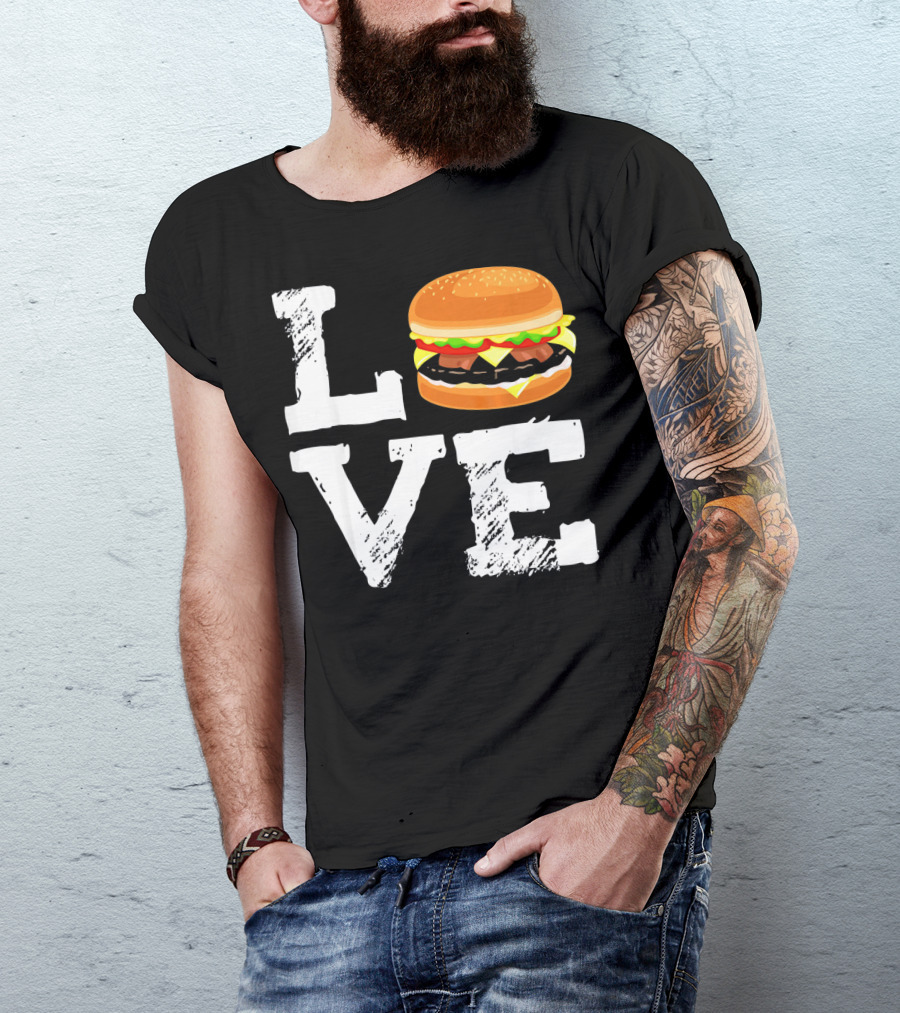 LOVE Hamburger Great T-Shirt