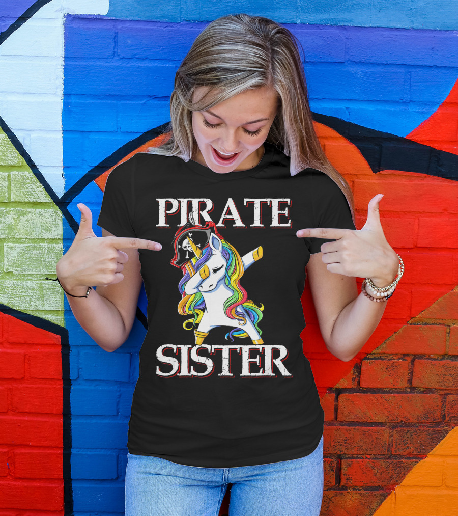 PIRATE SISTER Dabbing Unicorn With Rainbow Mane And Pirate Hat T-Shirt