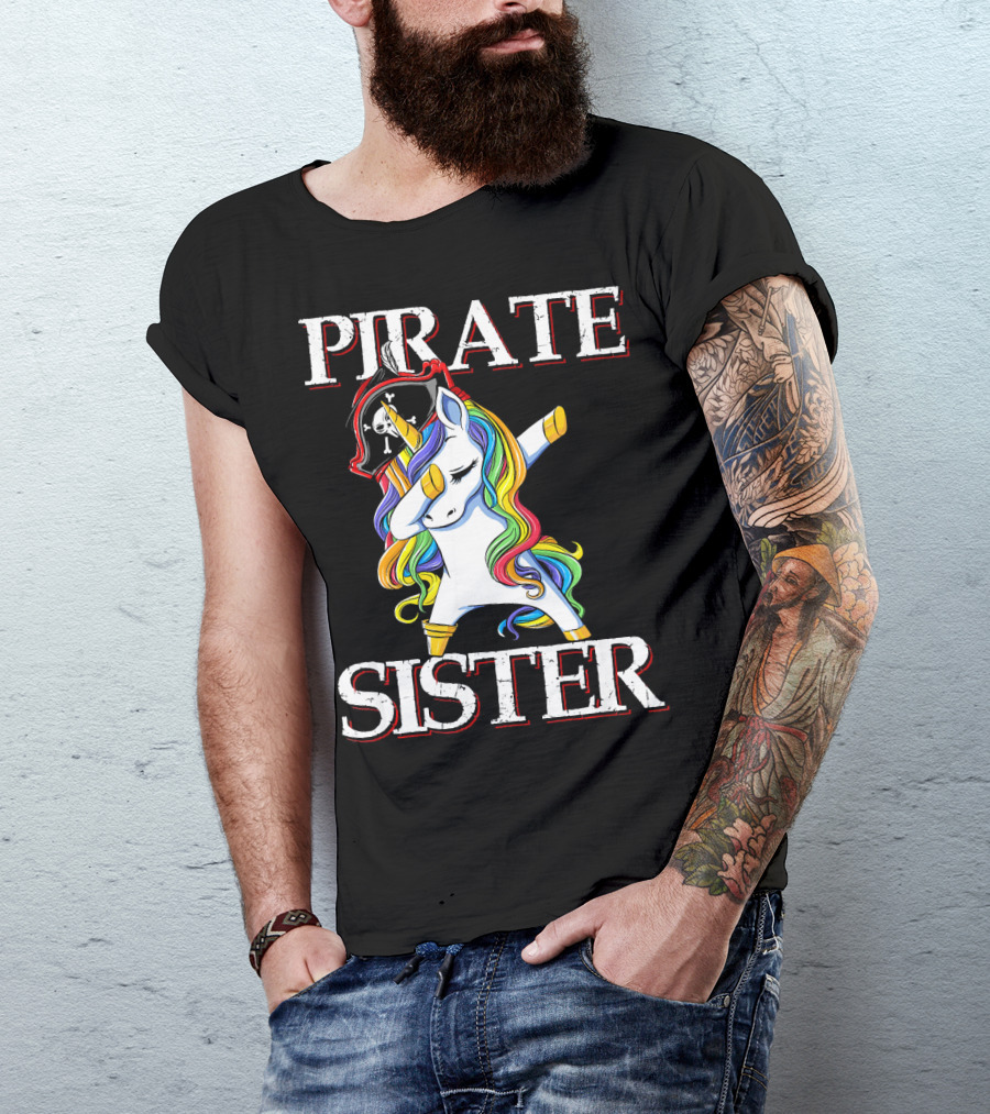 PIRATE SISTER Dabbing Unicorn With Rainbow Mane And Pirate Hat T-Shirt