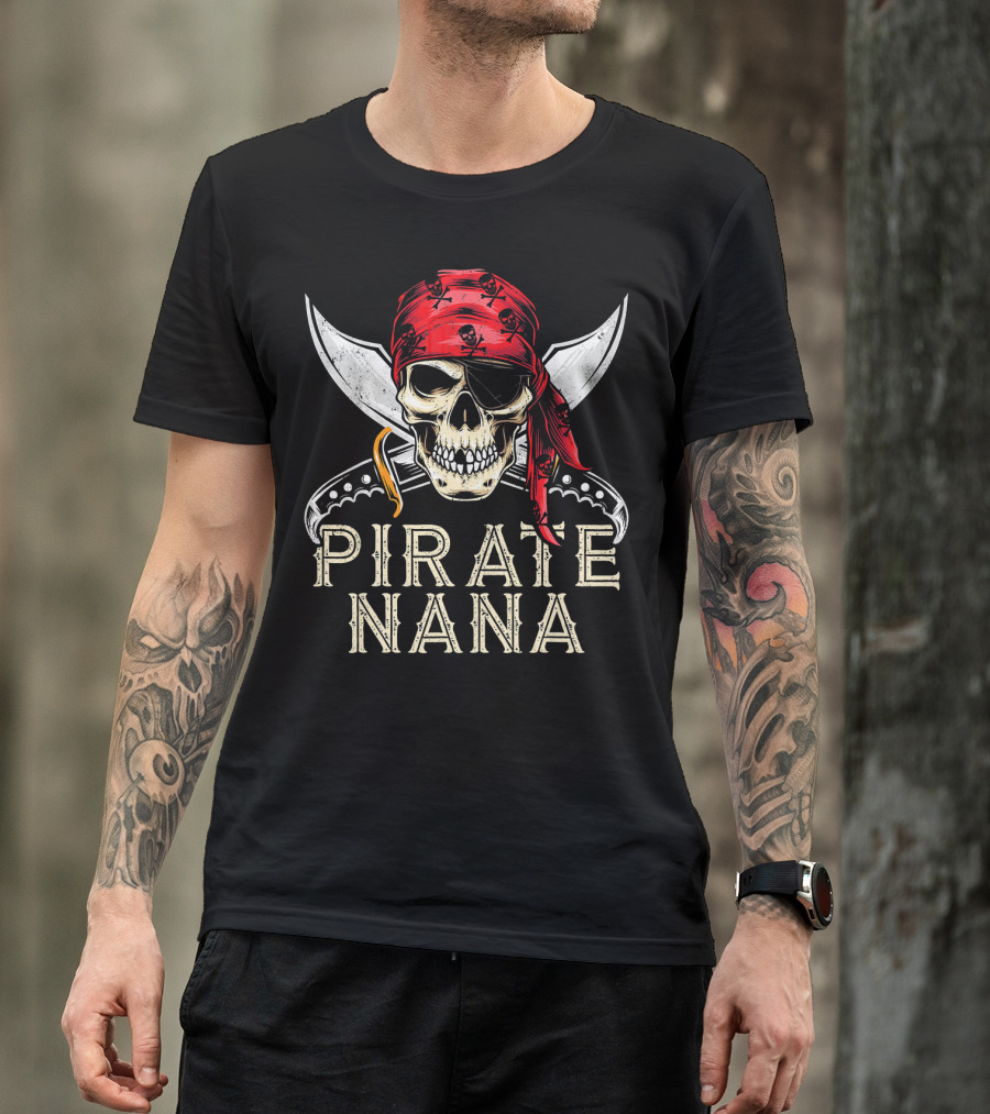 Pirate Nana Skull With Bandana And Crossed Swords Jolly Roger Flag T-Shirt