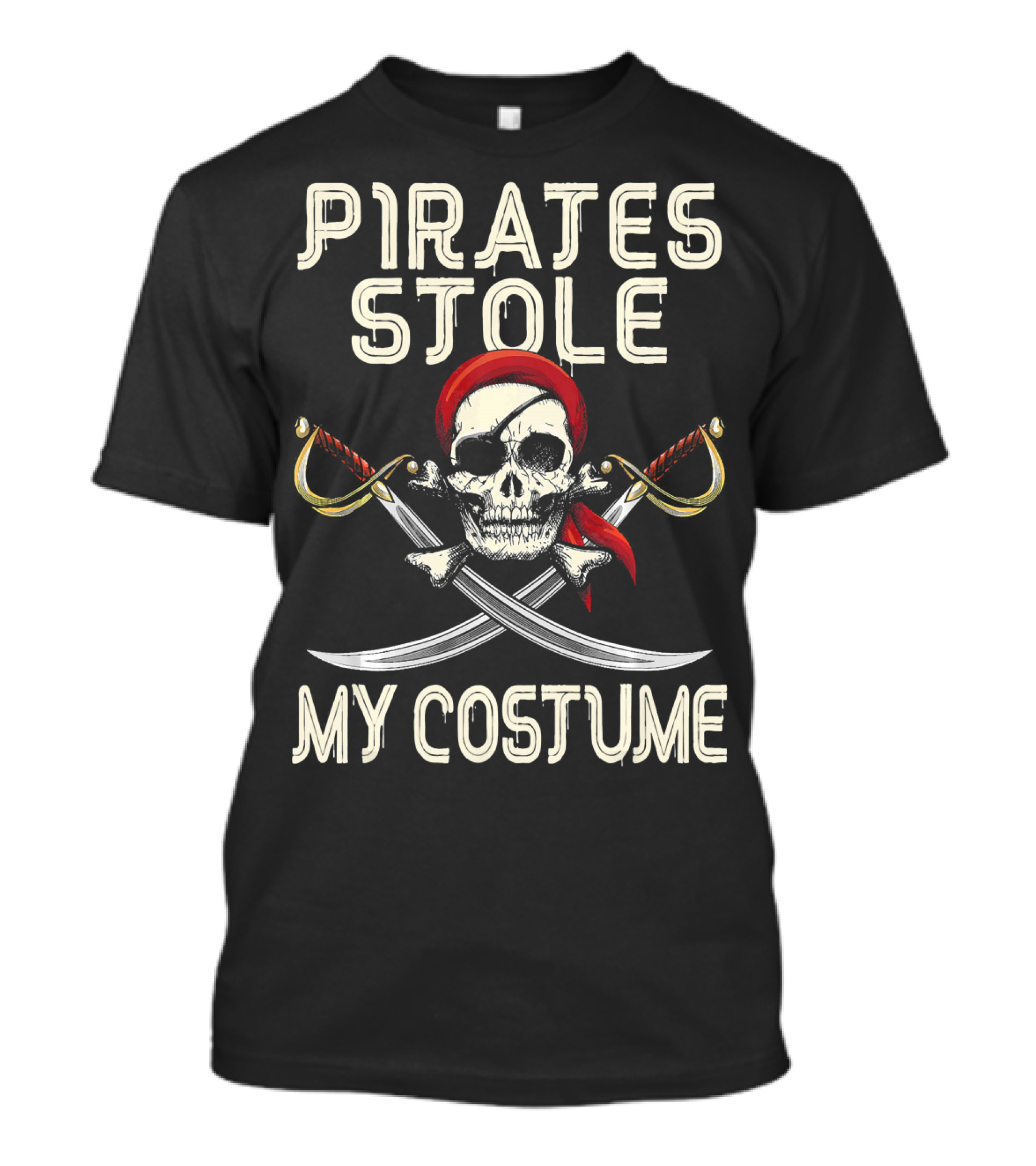 Pirates Stole My Costume T-Shirt