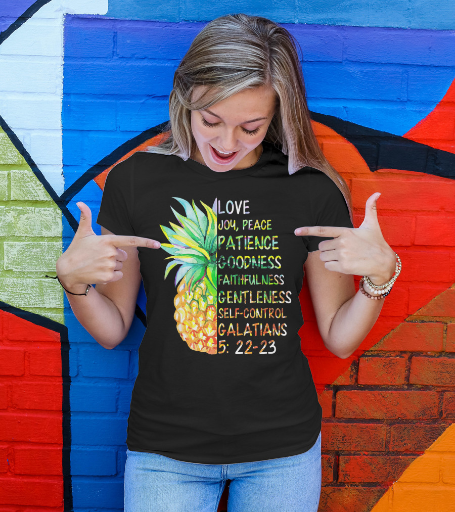 Pineapple Bible Galatians 5:22-23 Love Joy Peace Patience Goodness Faithfulness Gentleness Self-Control T-Shirt