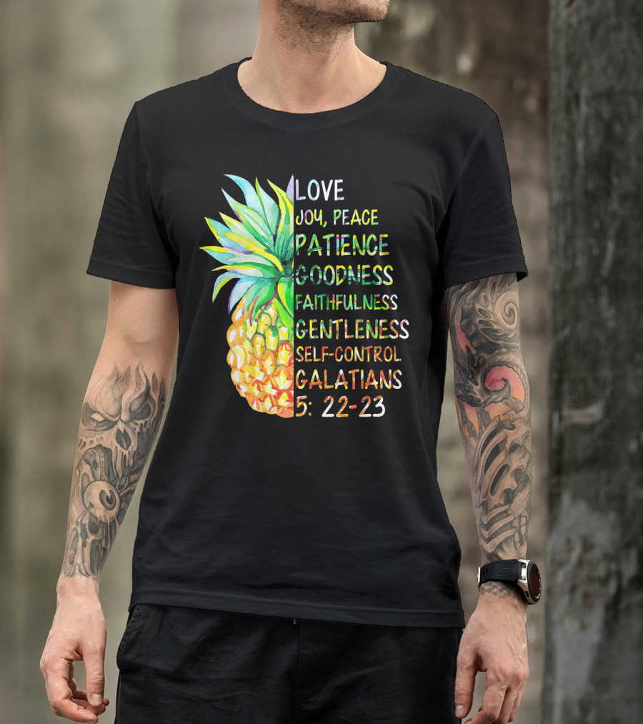 Pineapple Bible Galatians 5:22-23 Love Joy Peace Patience Goodness Faithfulness Gentleness Self-Control T-Shirt