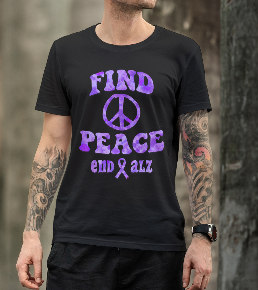 Find Peace End Alz Alzheimer's Walk Hippi T-Shirt