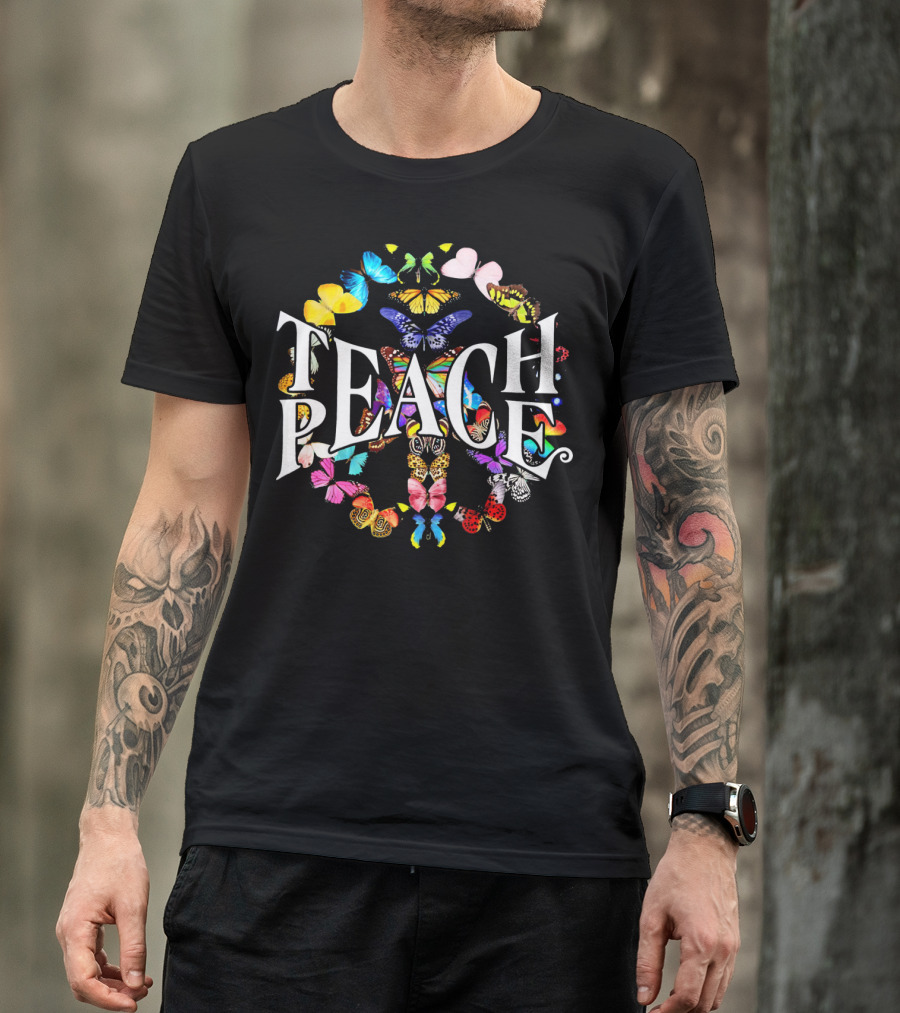 Teach Peace Colorful Butterfly Peace Sign T-Shirt