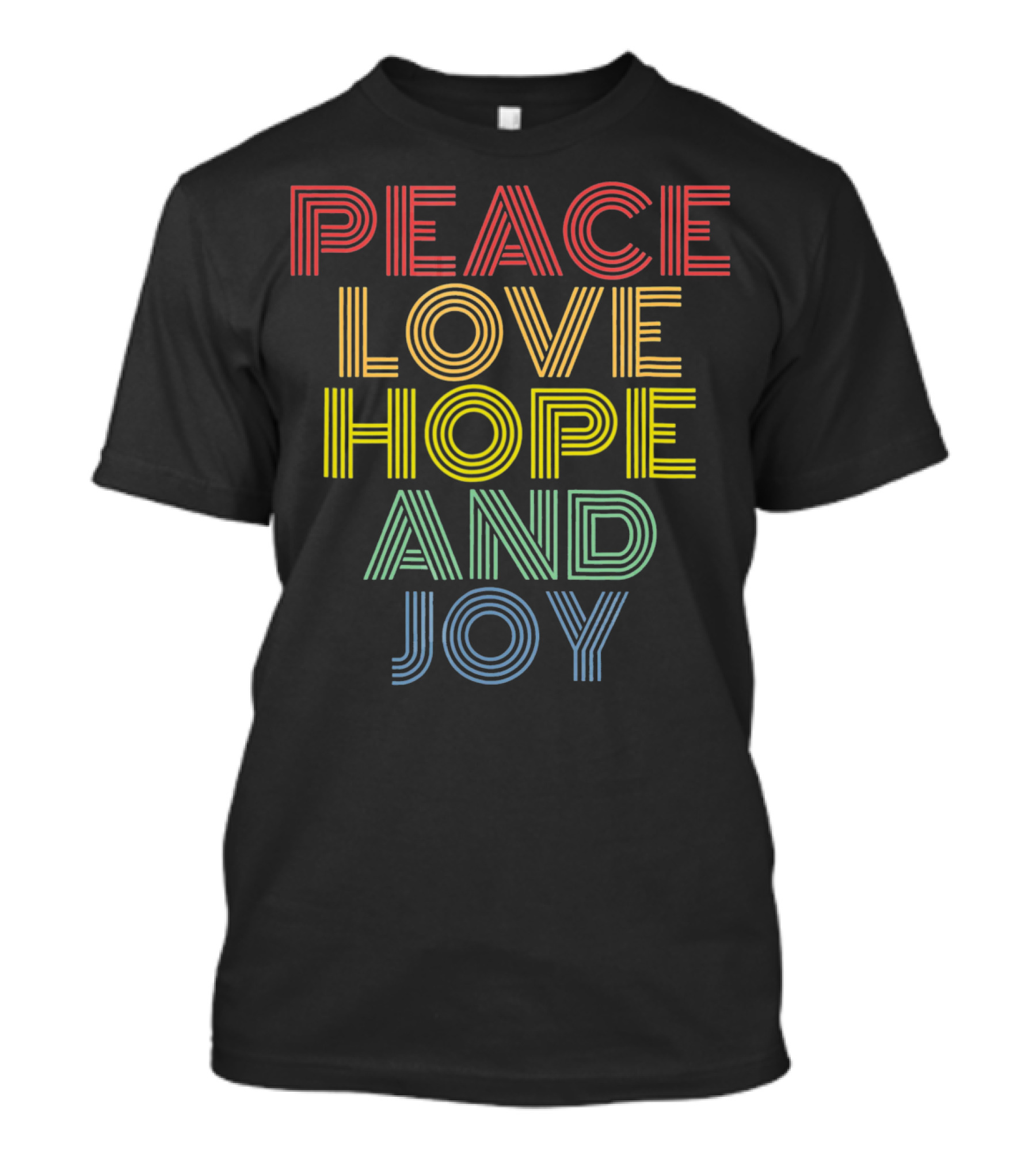 Peace Love Hope And Joy Retro Rainbow Stripes T-Shirt